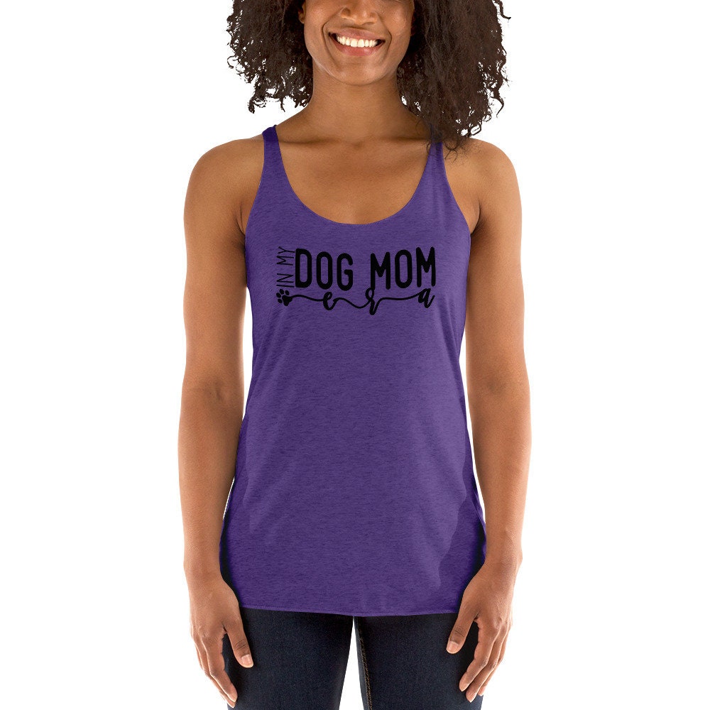 Dog Mom Era Women&#39;s Racerback Tank, Fur Baby Shirt in Multiple Colors, Athletic Racerback Tank for Dog Moms