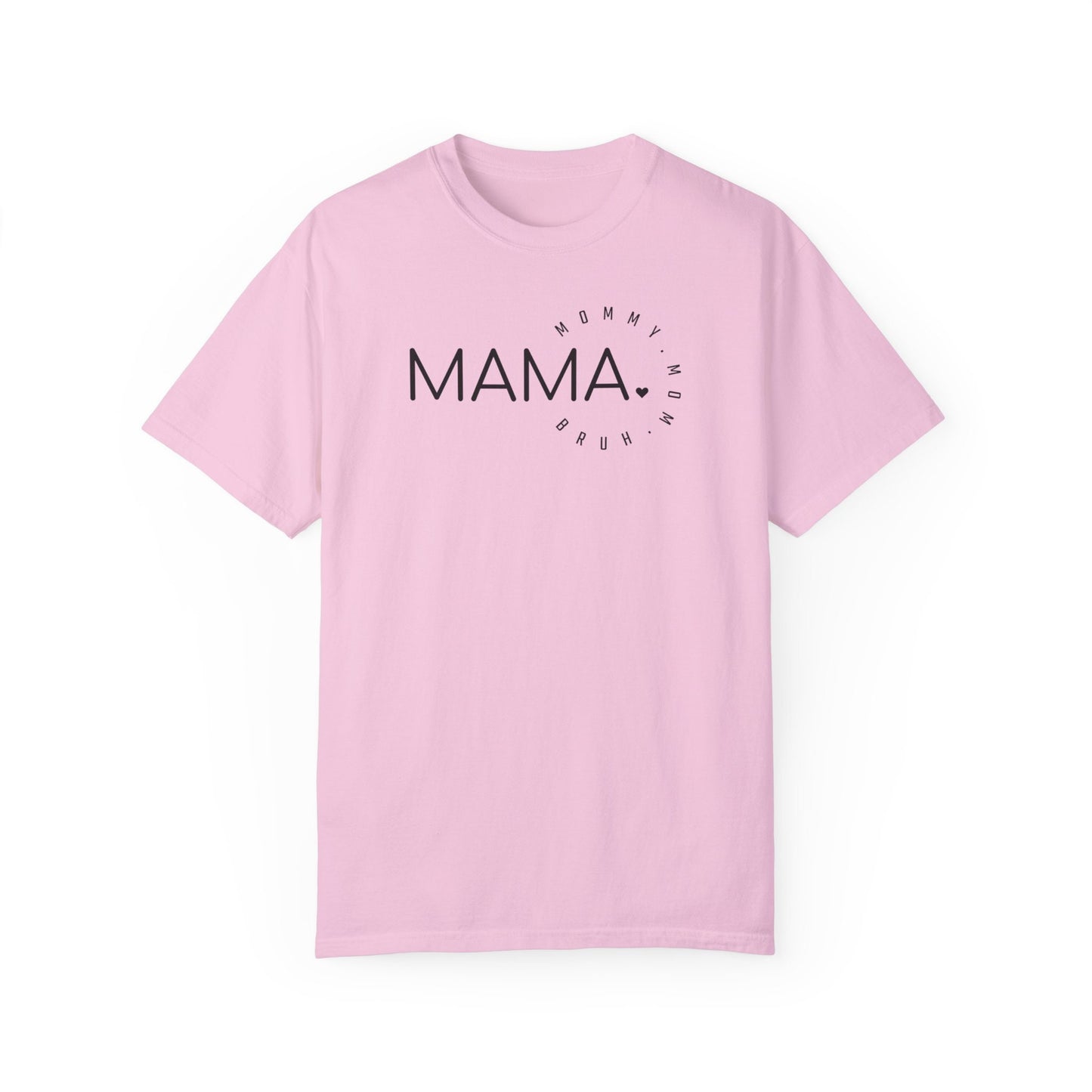 Mama Mom Bruh T-shirt, Multiple sizes and comfort colors relaxed t-shirt, New mom to mom of teens shirt