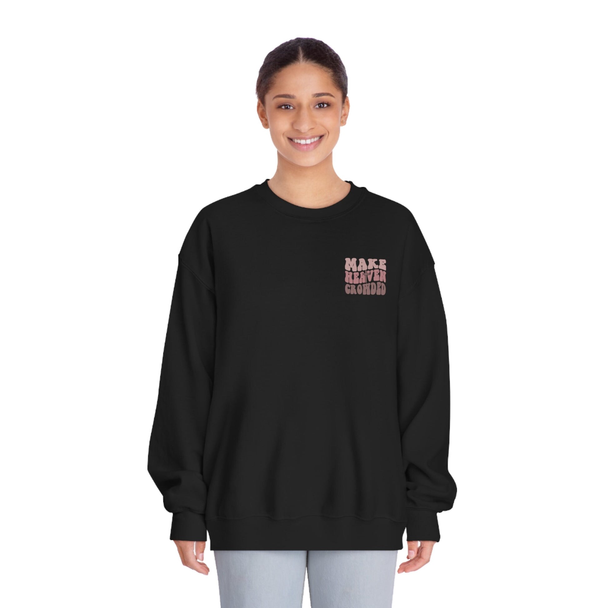 Make Heaven Crowded Crewneck Sweatshirt, Black Sweatshirt with Pink Letters, Quote Christian Apparel, Christian SVG