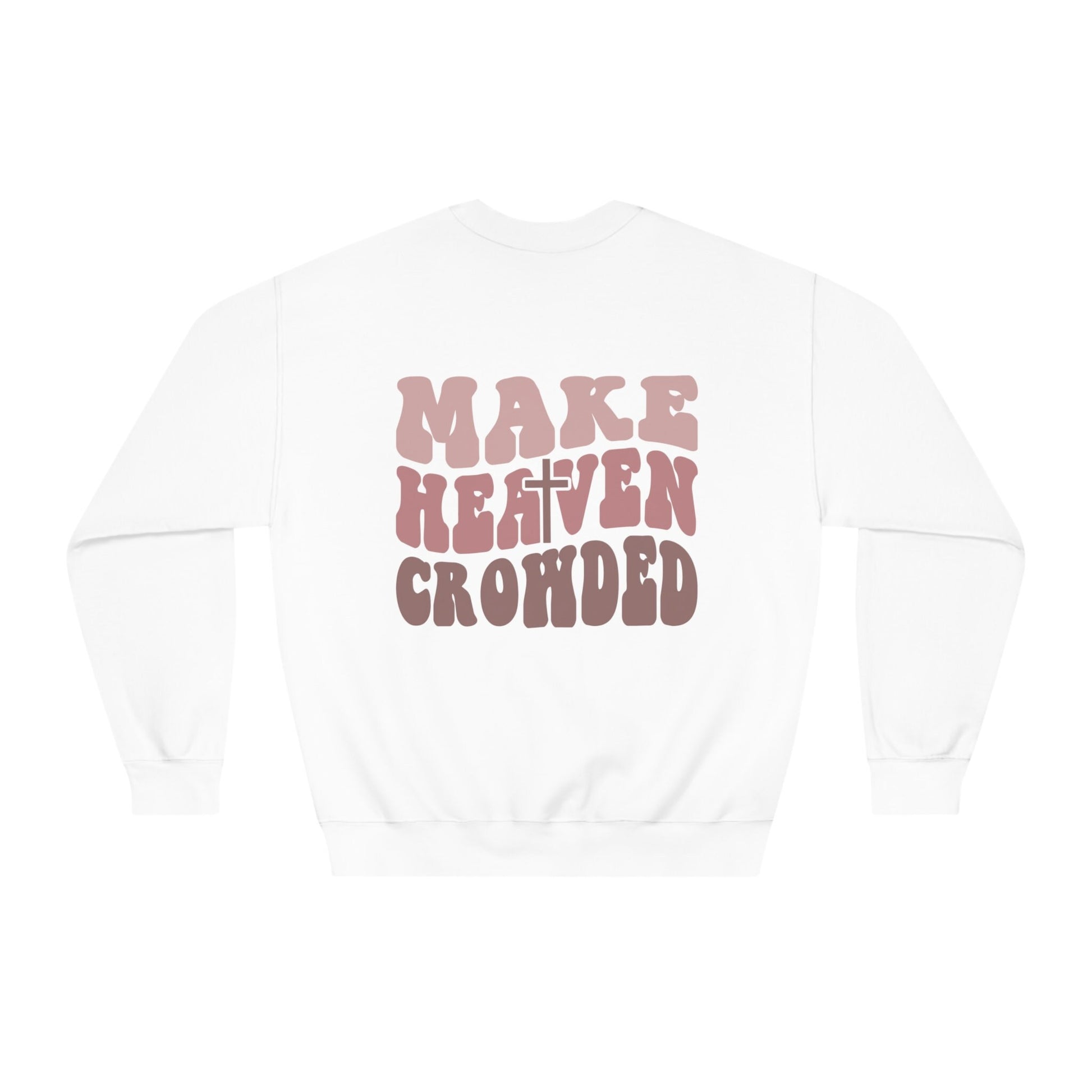 Make Heaven Crowded Crewneck Sweatshirt, Black Sweatshirt with Pink Letters, Quote Christian Apparel, Christian SVG